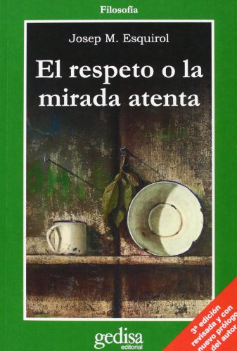 Libro El Respeto O La Mirada Atenta De Josep M Esquirol Ed: