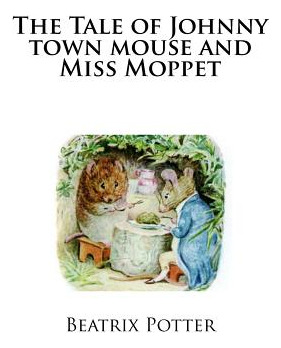 Libro The Tale Of Johnny Town Mouse And Miss Moppet - Pot...