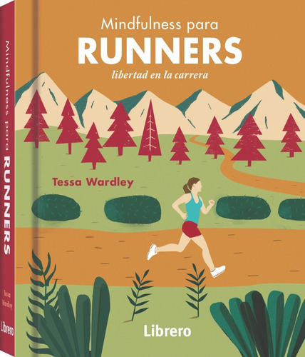 Mindfulness Para Runners - Consciencia Plena Mientras Corres