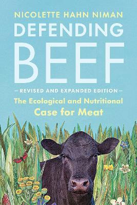 Libro Defending Beef : The Ecological And Nutritional Cas...