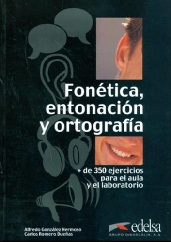 Fonetica, entonacion y ortografia + Audio descargable, de Hermoso, Alfredo Gonzalez. Editora Distribuidores Associados De Livros S.A., capa mole em español, 2002