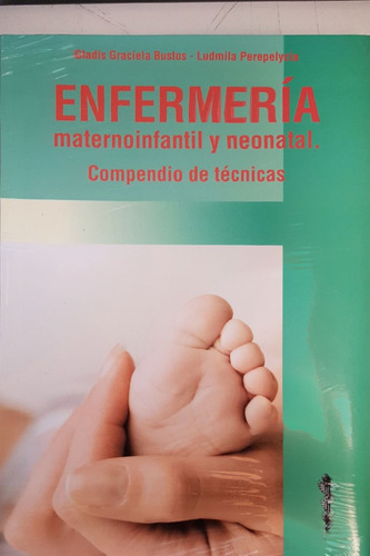 Bustos Enfermería Maternoinfantil Y Neonatal 2ed Novedad Env