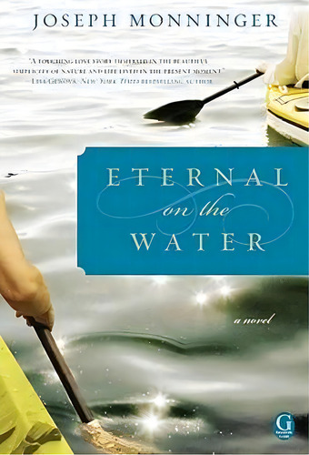 Eternal On The Water, De Joseph Monninger. Editorial Simon & Schuster, Tapa Blanda En Inglés