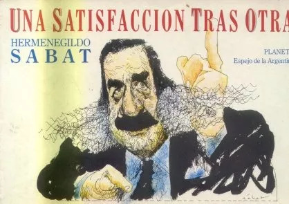 Hermenegildo Sabat: Una Satisfaccion Tras Otra