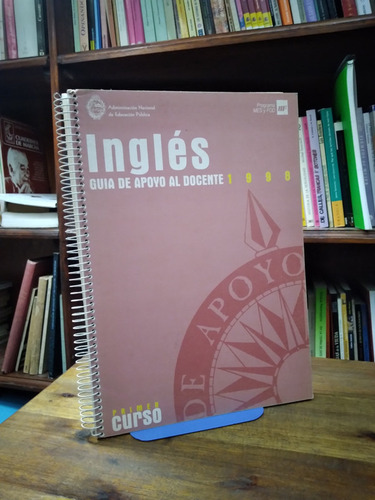 Guia De Apoyo Al Docente. Ingles Primer Curso