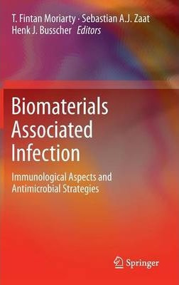 Libro Biomaterials Associated Infection - Fintan Moriarty