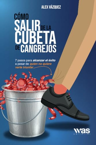 Libro : Como Salir De La Cubeta De Los Cangrejos 7 Pasos...
