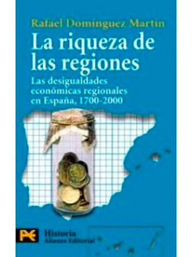 La Riqueza De Las Regiones, De Dominguez Martin Rafael. Editorial Alianza Distribuidora De Colombia Ltda., Tapa Blanda En Español, 2002