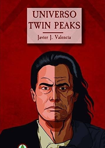 Universo Twin Peaks - Valencia Javier J 