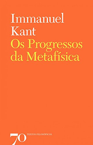 Libro Os Progressos Da Metafísica De Immanuel Kant Edicoes 7