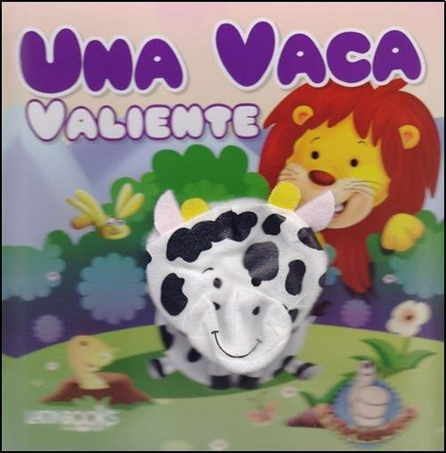 Una Vaca Valiente - Titiridedos, De Vv. Aa.. Editorial Latinbooks En Español