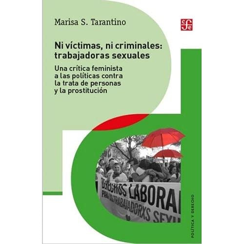 Libro Ni Víctimas Ni Criminales: Trabajadoras Sexuales De Ma