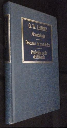 Monadologia- Discurso De Metafisica- G.w. Leibniz- Tapa Dura