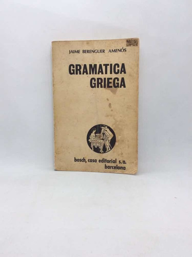 Gramática Griega - Jaime Berenguer - Gramática - Grecia