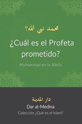 Libro : Cual Es El Profeta Prometido? Muhammad En La Biblia