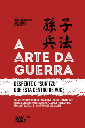 A arte da guerra: desperte o "sun tzu" que está dentro de você, de Carvalho, Daniel. Editora Literare Books International Ltda, capa mole em português, 2015