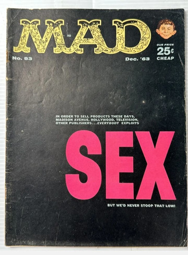 Mad Magazine / Comics # 83  Diciembre 1963 - Edición Sex !!!