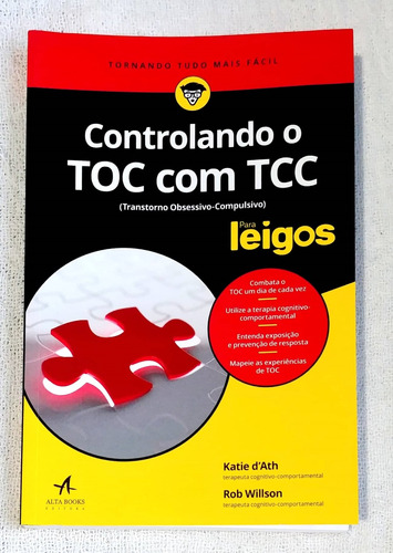 Livro Controlando O Toc Com Tcc Para Leigos - Katie D Ath; Rob Willson [2016]