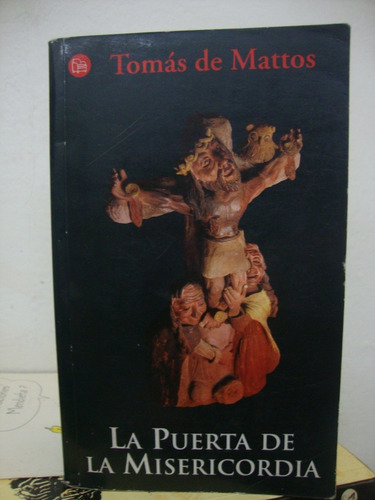La Puerta De La Misericordia - Tomas De Mattos