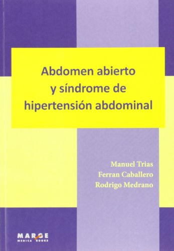 Abdomen Abierto Y Sindorme De Hipertension Abdominal - Vv Aa
