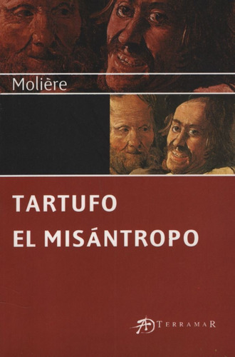 Tartufo  El Misantropo - Moliere - Terramar