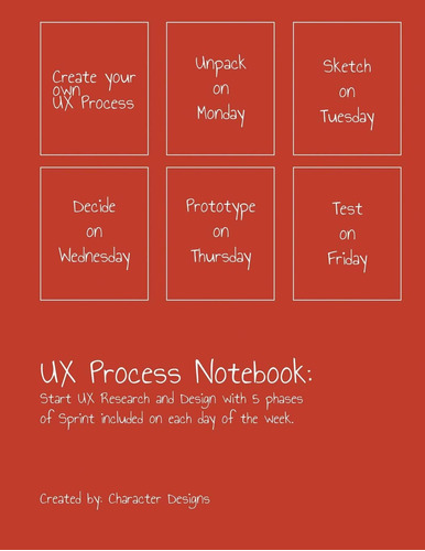 Libro: Ux Process Notebook: Start Ux Research And Design Wit