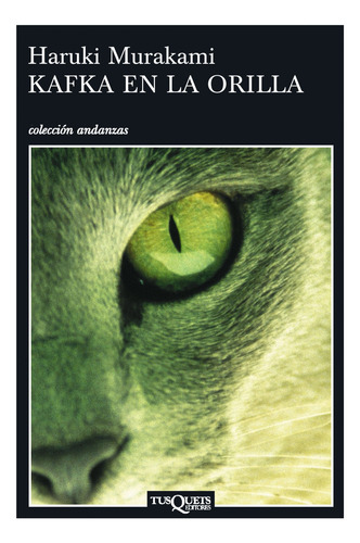 Kafka En La Orilla A-618, de Haruki Murakami. Andanzas Editorial Tusquets Editores S.A. en español