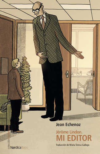 Jérôme Lindon, El Autor Y Su Editor - Echenoz Jean