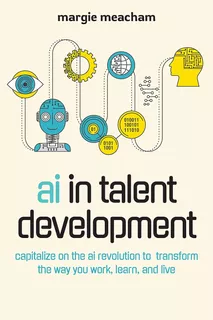 Book; Ai In Talent Development: Capitalize On The Ai ......