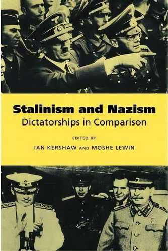 Stalinism And Nazism, De Ian Kershaw. Editorial Cambridge University Press, Tapa Blanda En Inglés