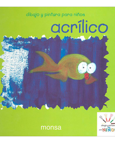 Libro Acrílico: Dibujo Y Pintura Para Niños