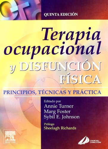 Libro Terapia Ocupacional Y Disfunción Física Spanish Editio