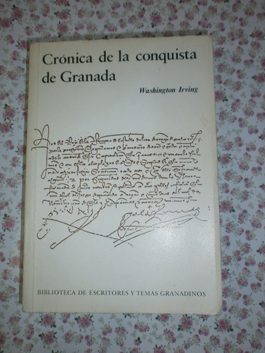 Crónica De La Conquista De Granada Washington Irving Exc Est