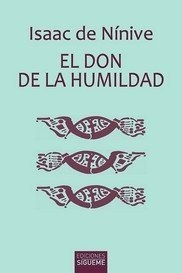 Don De La Humildad,el - Ninive, Isaac De&,,