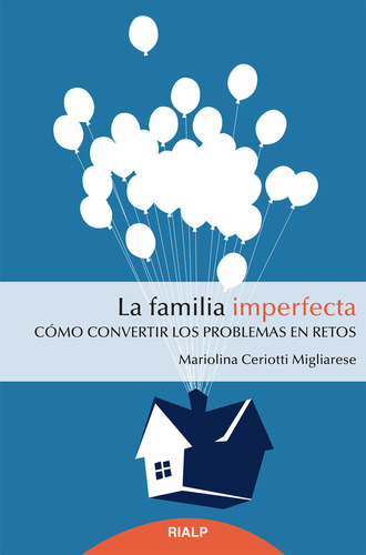 Familia Imperfecta,la - Migliiarese, Mariolina Ceriotti