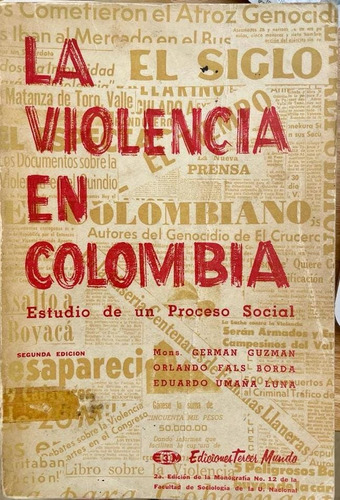 La Violencia En Colombia. Numero 001. Dedicado Por Autor.