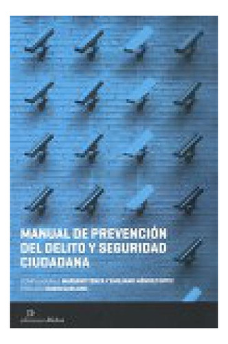 Libro Manual De Prevencion Del Delito Y Seguridad Ciudad De