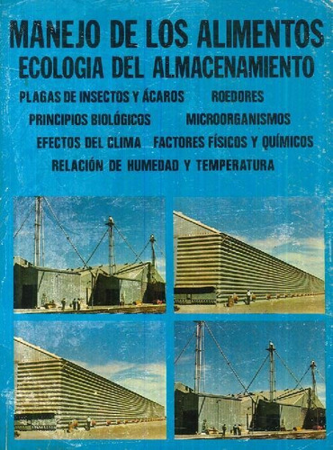 Libro Manejo De Los Alimentos.  Ecologia Del Almacenamiento