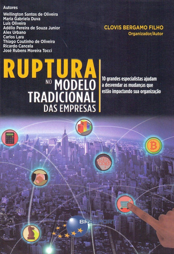 Ruptura No Modelo Tradicional Das Empresas, De Wellington Santos De Oliveira. Editora Brasport Em Português