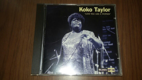 Koko Taylor Love You Like A Woman Cd 
