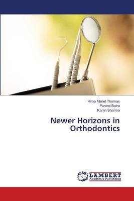 Libro Newer Horizons In Orthodontics - Hima Mariet Thomas