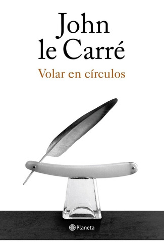 Volar En Círculos De John Le Carré