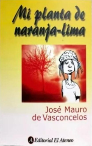 Mi Planta De Naranja Lima  - Jose Mauro