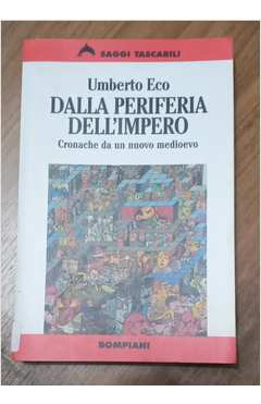 Livro Dalla Periferia Dellimpero - Cronache Da Um Nuovo Medioevo - Umberto Eco [1997]