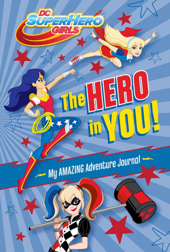 El Héroe En Ti!: Mi Increíble Aventura Diario (dc Super