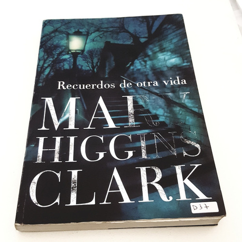 Recuerdos De Otra Vida - Mary Higgins Clark (d)