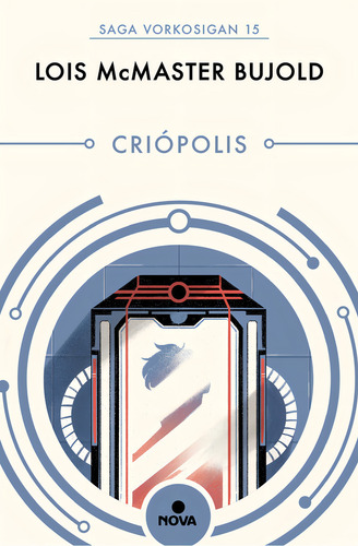 CRIOPOLIS - Lois McMaster Bujold, de Lois McMaster Bujold. Editorial B DE BLOCK en español