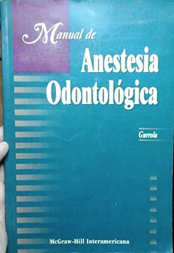 Libro Manual De Anestesia Odontologica De Beatriz Gurrola Ma
