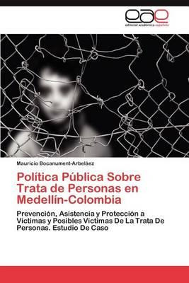 Libro Politica Publica Sobre Trata De Personas En Medelli...