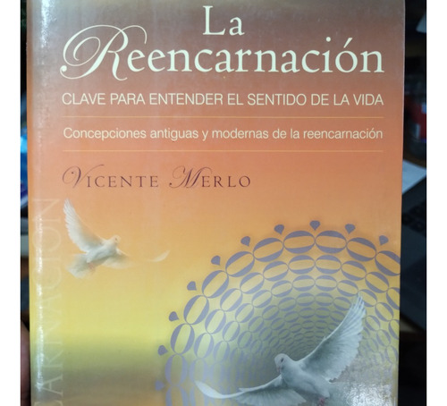 La Reencarnacion Vicente Merlo Ed Sirio Impecable!